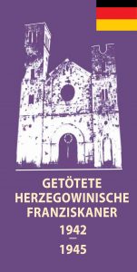 GETÖTETE HERZEGOWINISCHE FRANZISKANER 1942. – 1945.