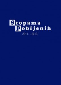 STOPAMA POBIJENIH 2011. – 2013.